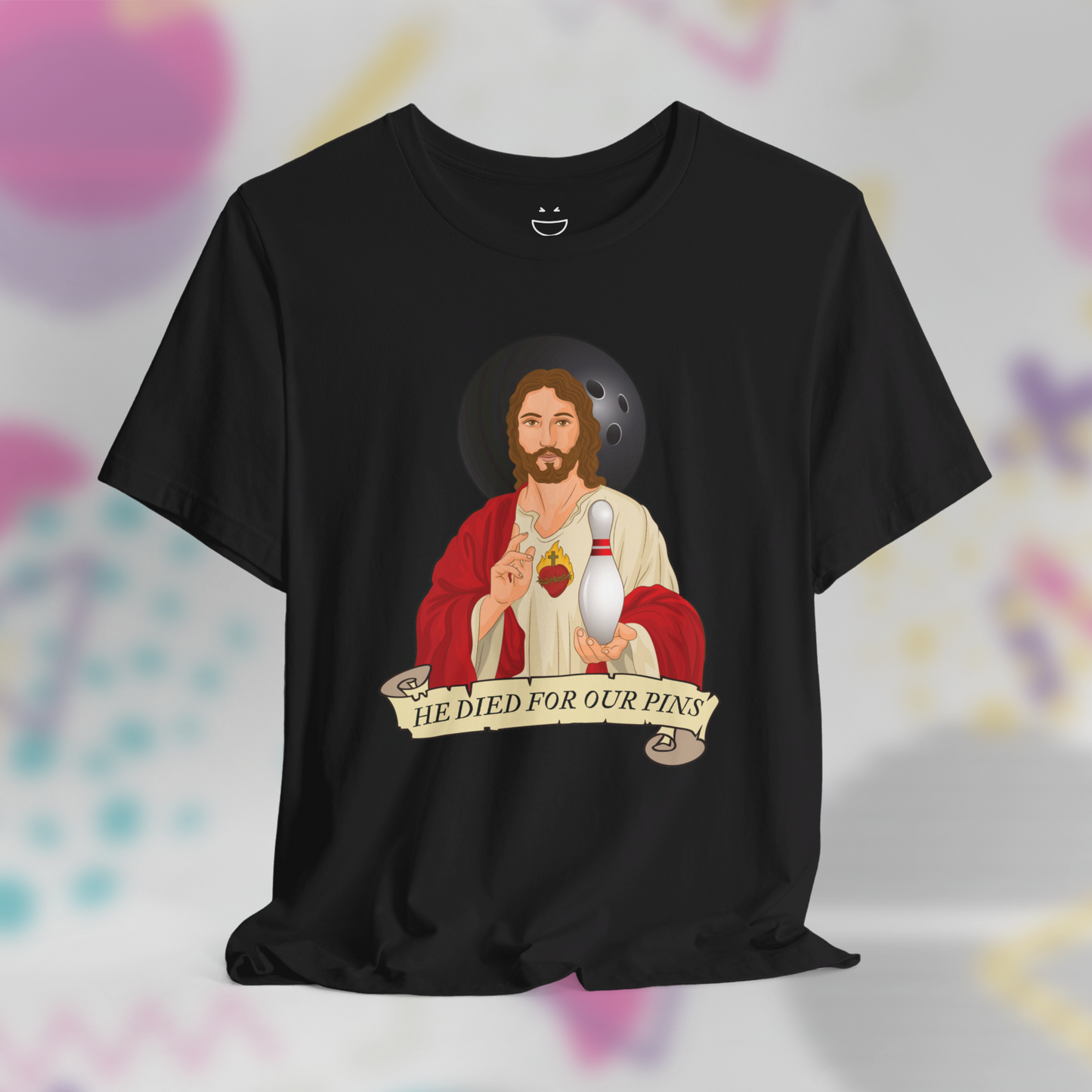 He Died For Our Pins Tee