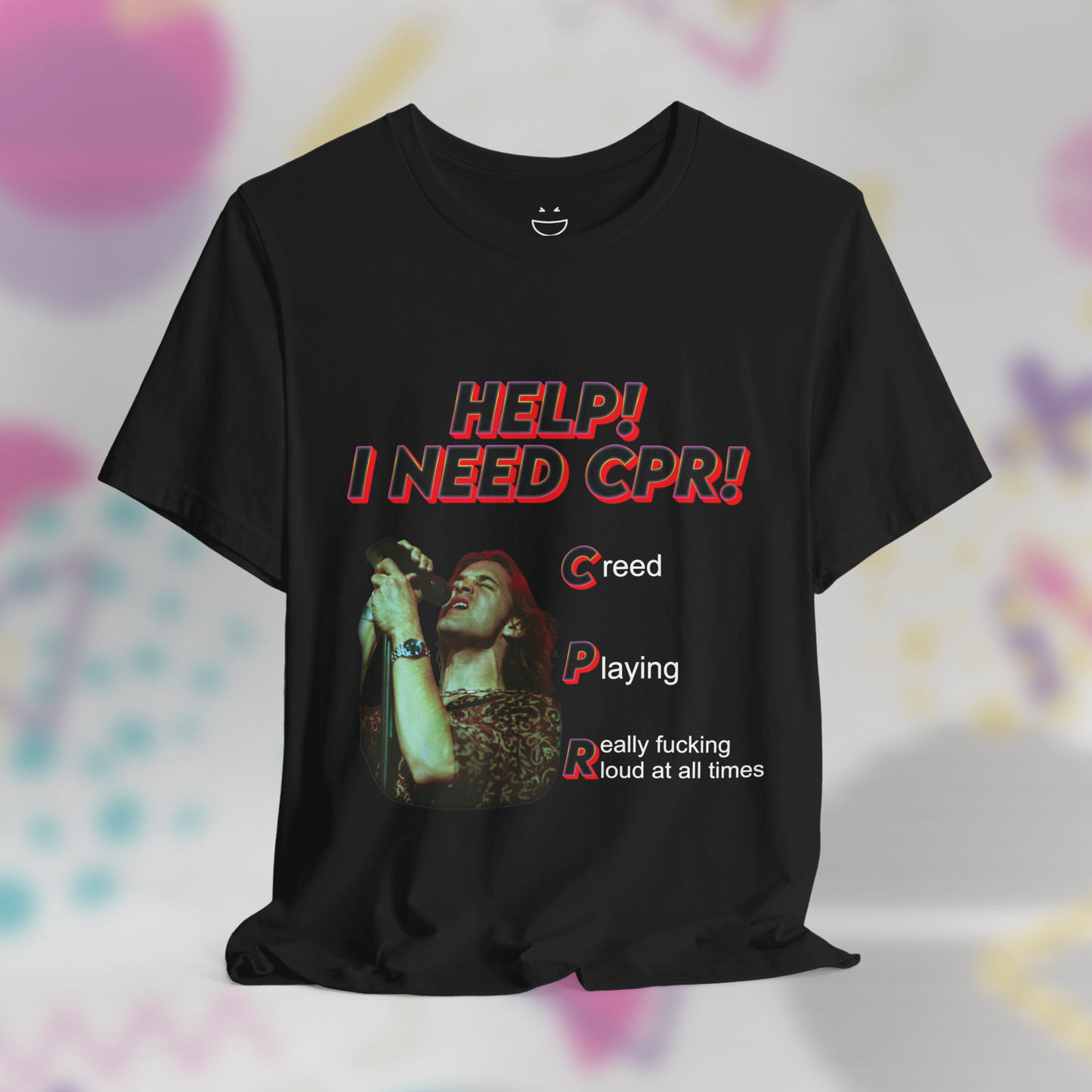 Help I Need CPR Creed Tee