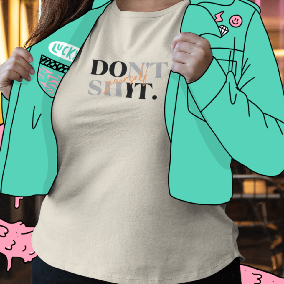 Don't Sh*t Yourself Tee