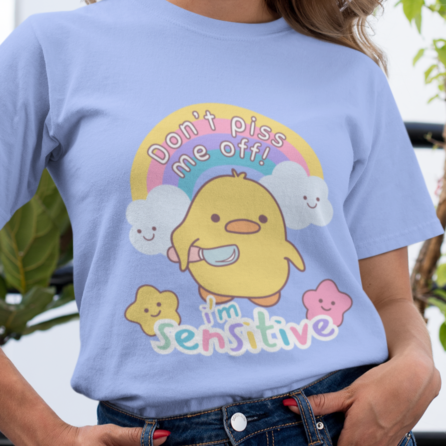 Don't Piss Me Off I'm Sensitive Tee