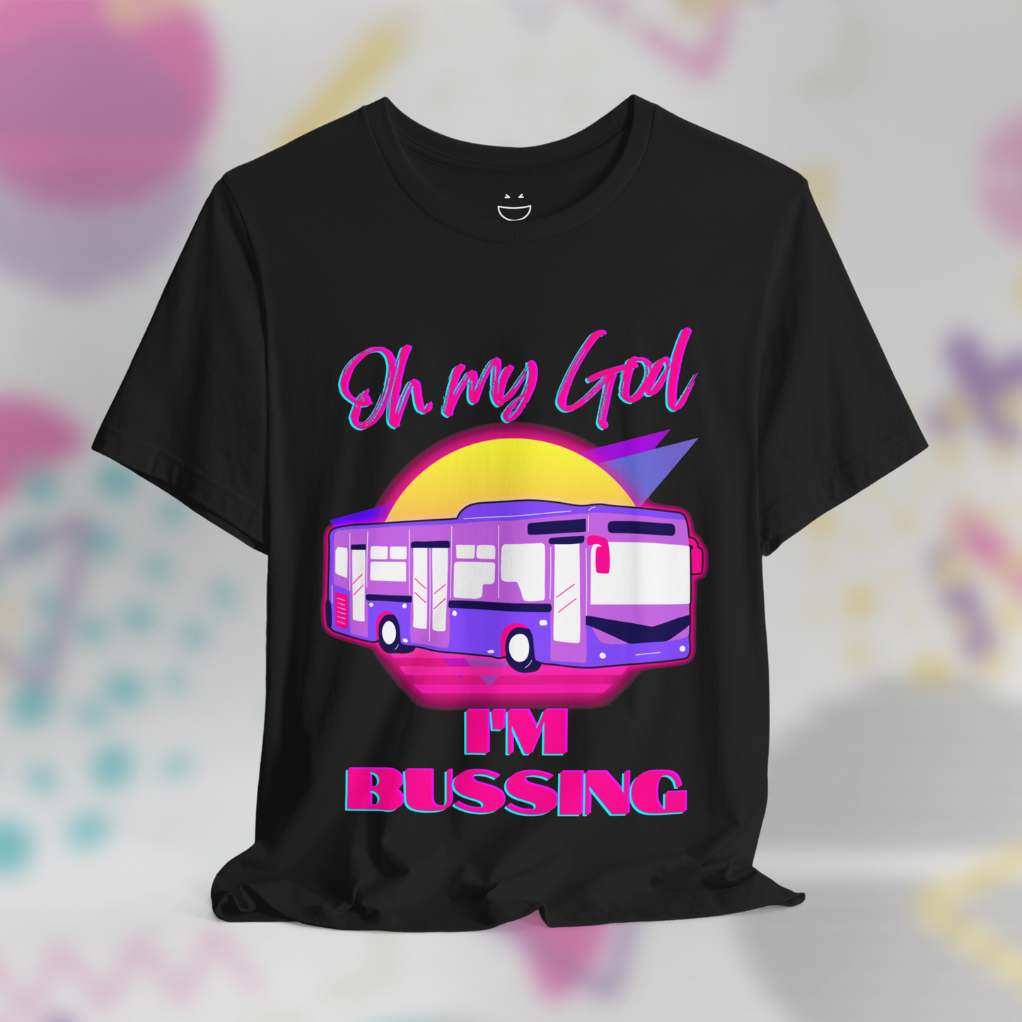Oh My God I'm Bussing Graphic Tee