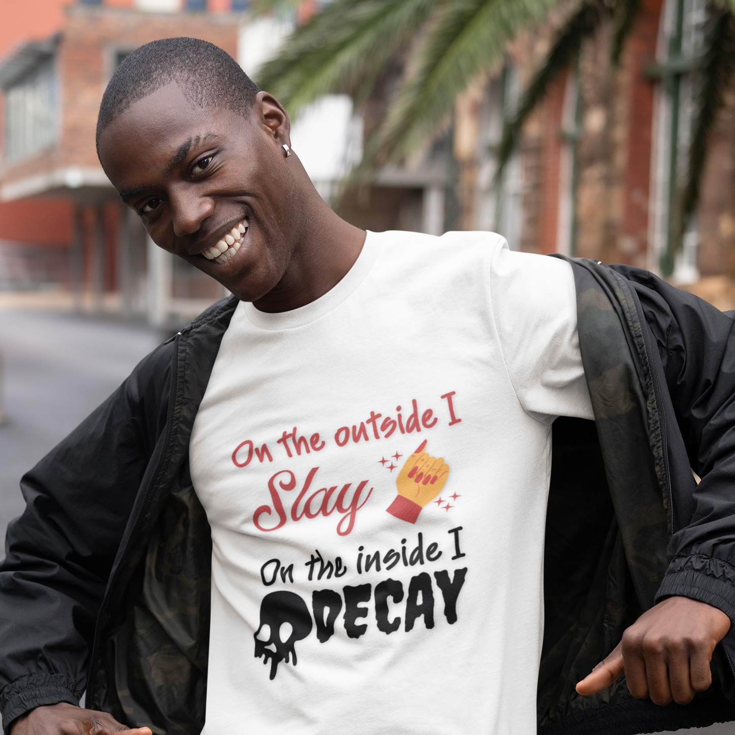 On The Outside I Slay On the Inside I Decay Tee