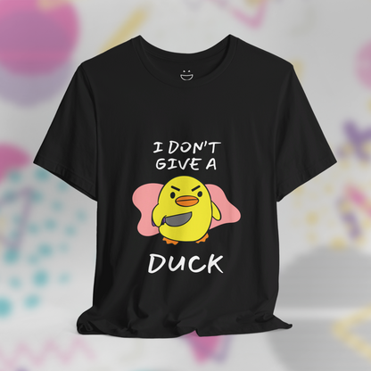 I Don't Give A Duck Tee