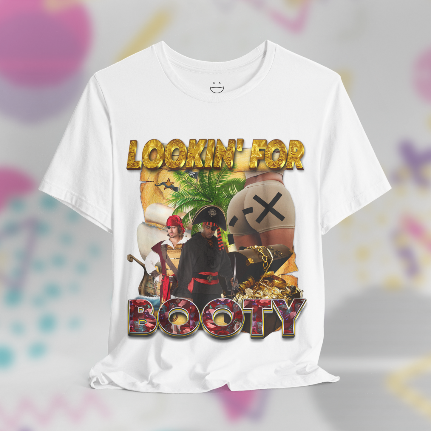 Lookin' for Booty Tee