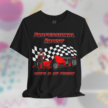 Professional Racist Tee