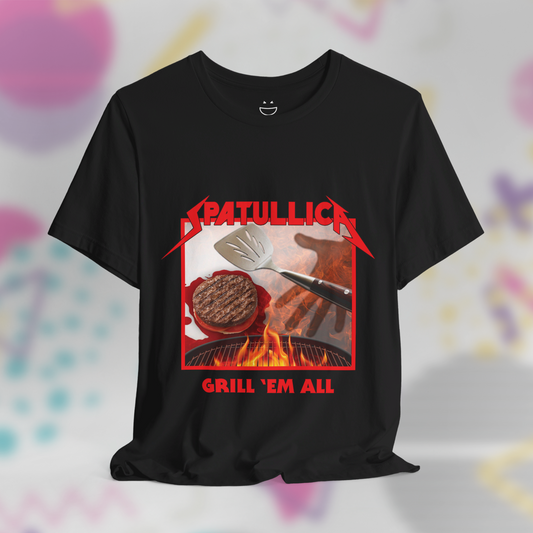 Spatullica Grill 'Em All Tee