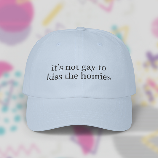 It's Not Gay to Kiss the Homies