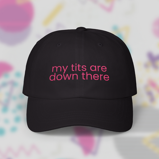 My Tits Are Down There
