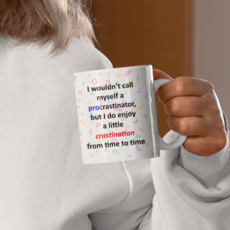 Pro-Crastinator Mug