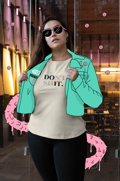Don't Sh*t Yourself Tee