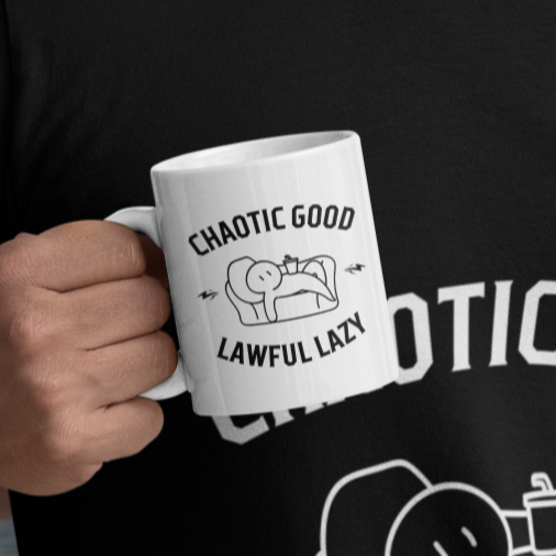 Chaotic Good Lawful Lazy