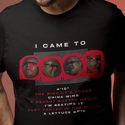 I Came to Goon Don Toliver Tee