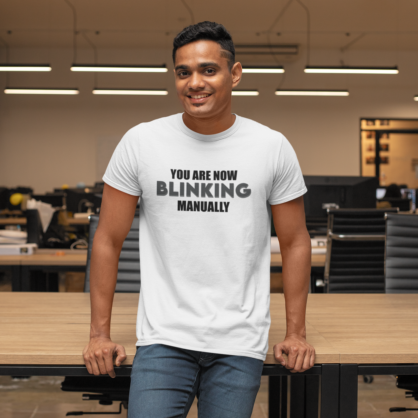 You Are Now Blinking Manually Tee