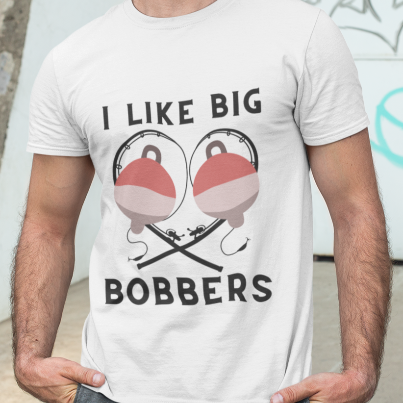 I Like Big Bobbers Tee