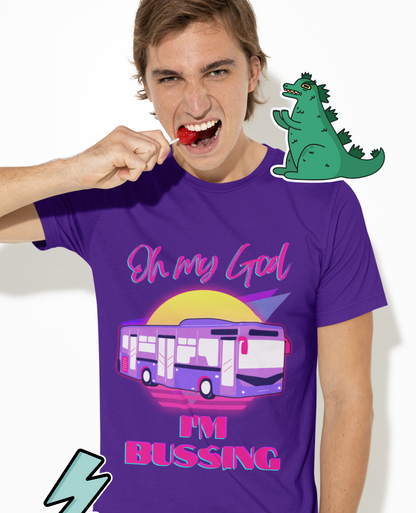 Oh My God I'm Bussing Graphic Tee