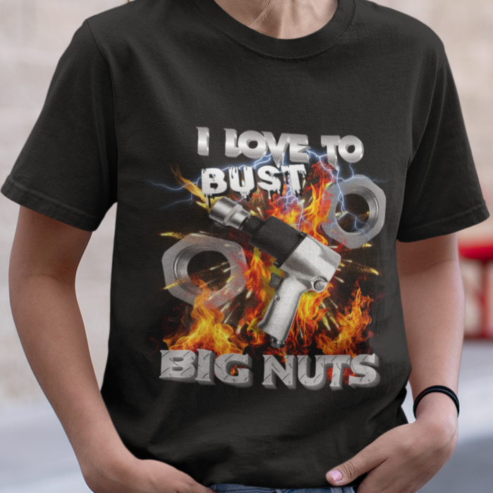 I Love to Bust Big Nuts Tee